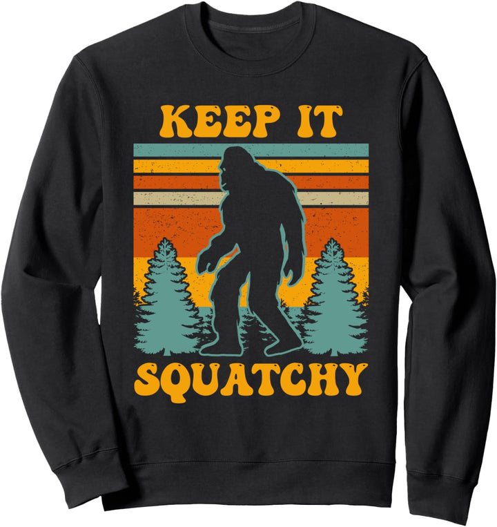 Lustiges „Keep It Squatchy“ Retro-Bigfoot Sasquatch-Geschenk Sweatshirt
