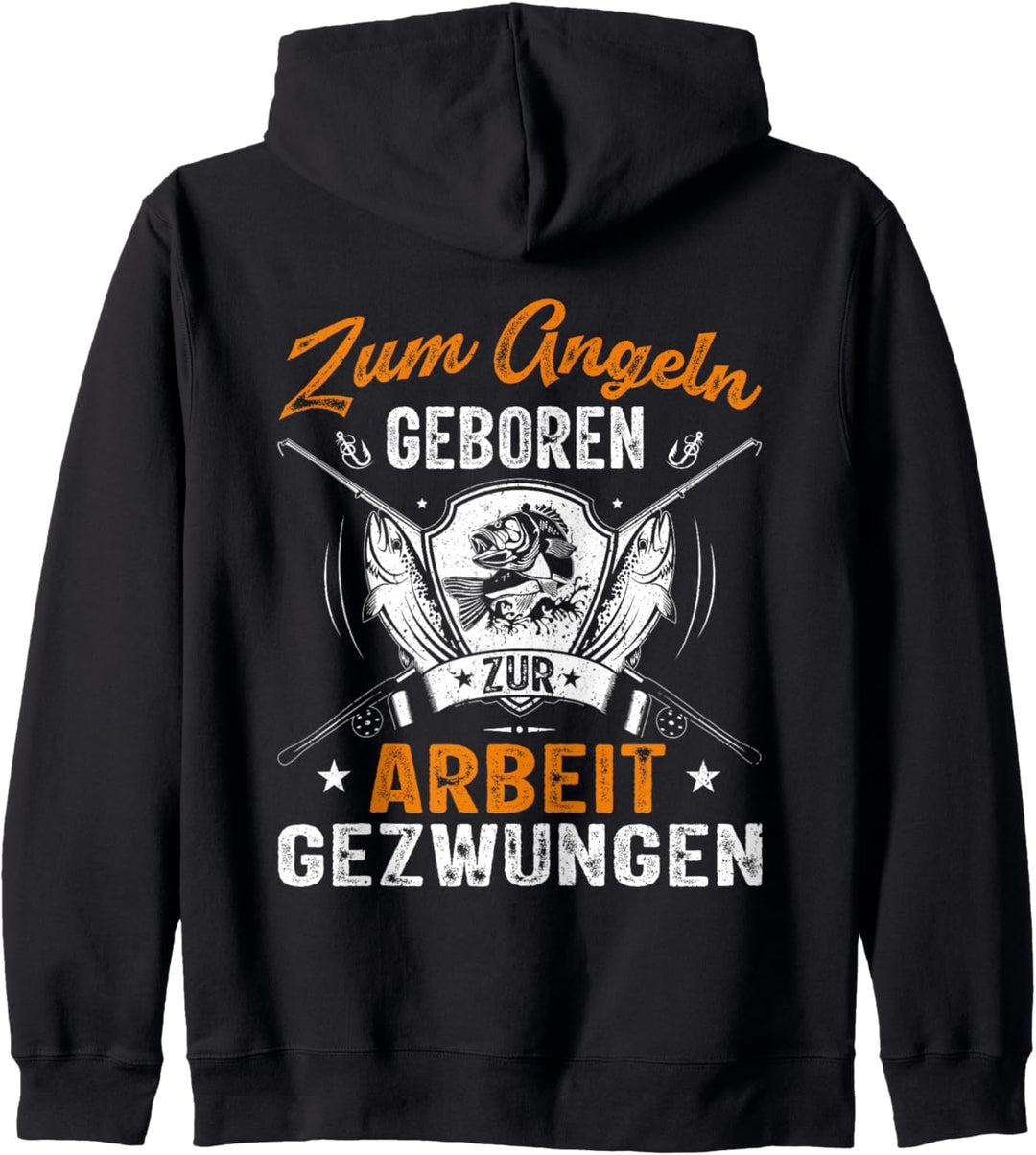 Angler Angelspruch Zum Angeln Geboren Zur Arbeit Gezwungen Kapuzenjacke