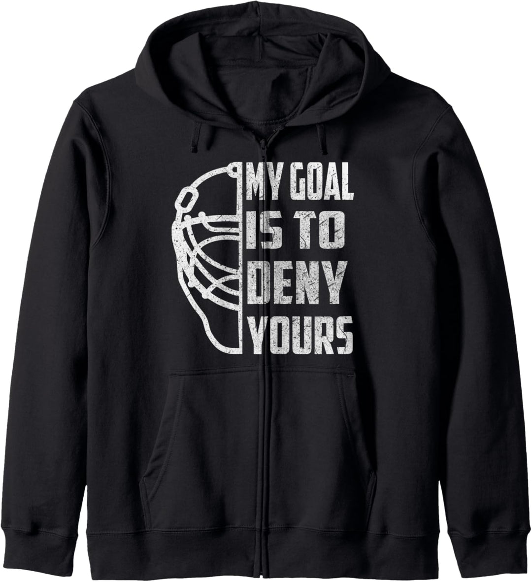 Hockey Goalie - Mein Ziel ist es Kapuzenjacke