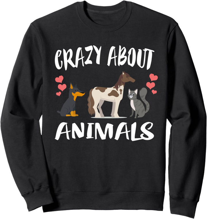 Crazy About Animals Hunde- und Katzenpferd Sweatshirt