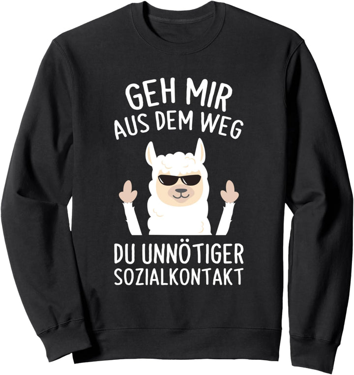 Geh Mir Aus Dem Weg Du Unnötiger Sozialkontakt Lama Spruch Sweatshirt