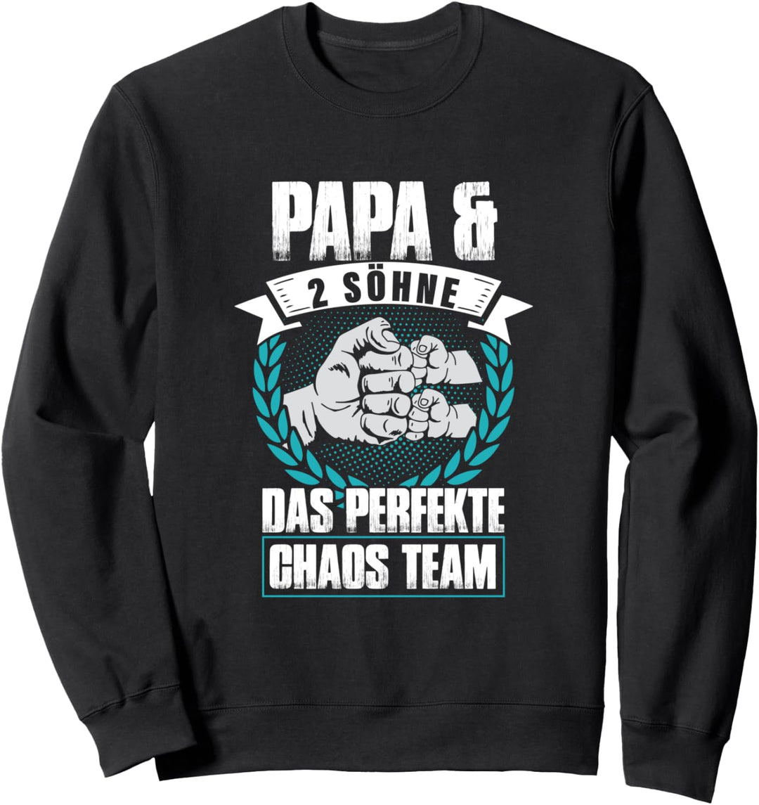 Papa & 2 Söhne Das Perfekte Chaos Team Vater und Sohn Sweatshirt