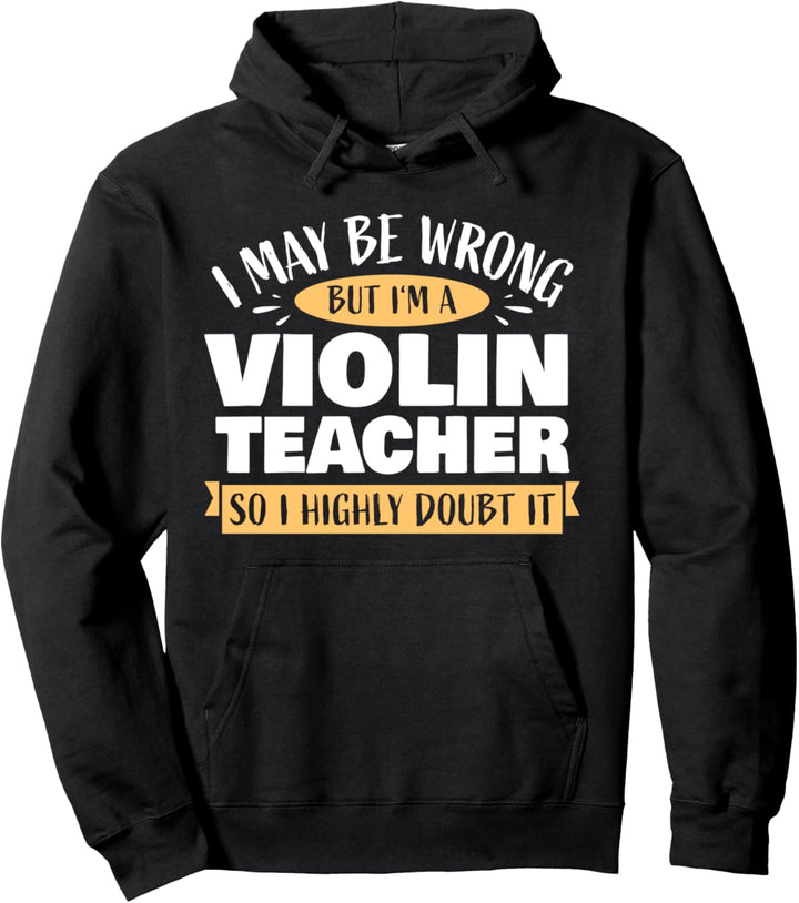 Geigenlehrer Geigenunterricht Violine Geigenspielerin Geige Pullover Hoodie