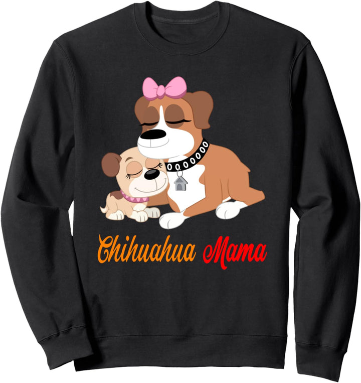 Chihuahuas Mama Mama Sohn Tochter Mom Mutter outfit Spruch Sweatshirt