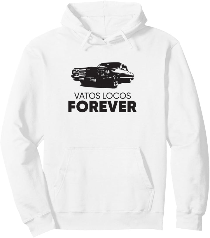 Vatos Locos Forever Pullover Hoodie
