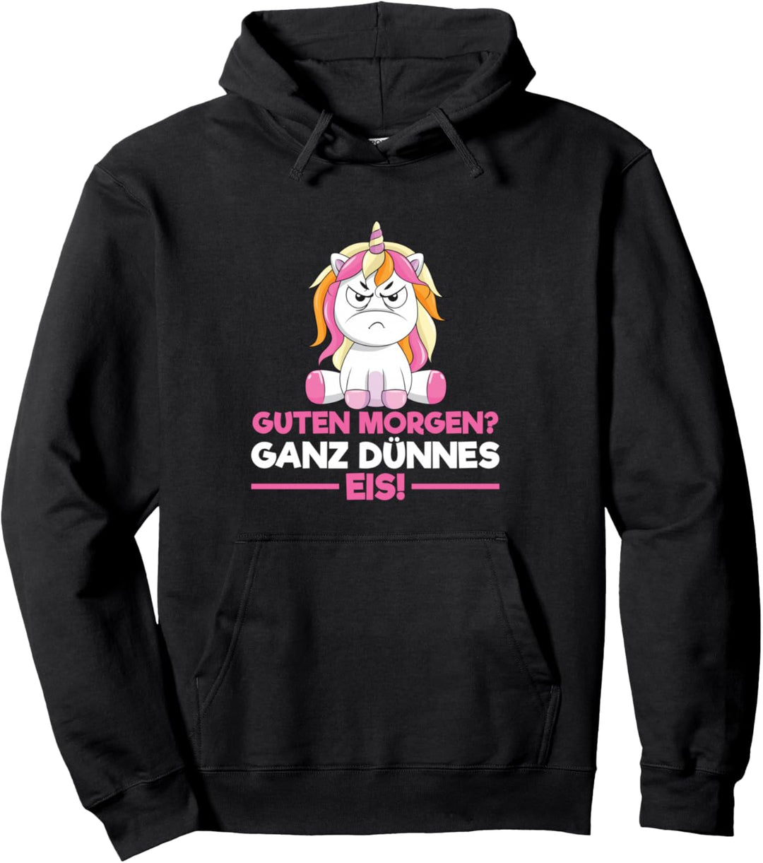 Guten Morgen? Ganz Dünnes Eis Morgenmuffel Lustiges Einhorn Pullover Hoodie