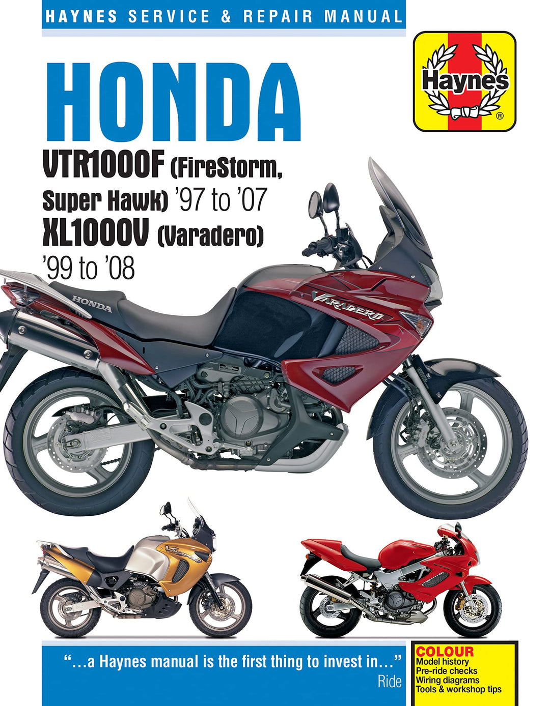 Honda VTR1000F (Firestorm, Superhawk) (97 - 08) & Xl1000V (Varadero) (99 - 08): 1997 to 2008 (Haynes