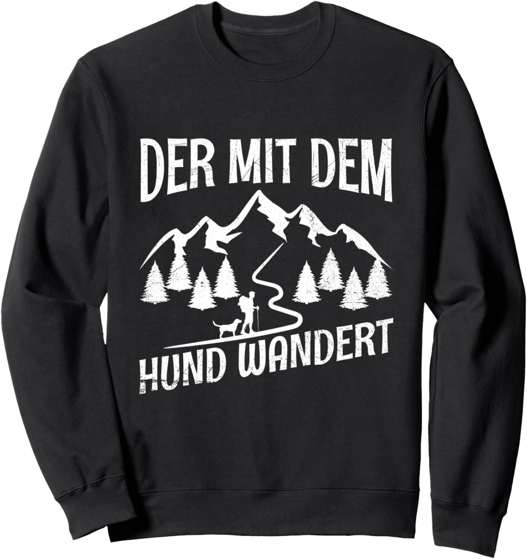 Der Mit Dem Hund Wandert Berge Bergsteiger Hundebesitzer Sweatshirt