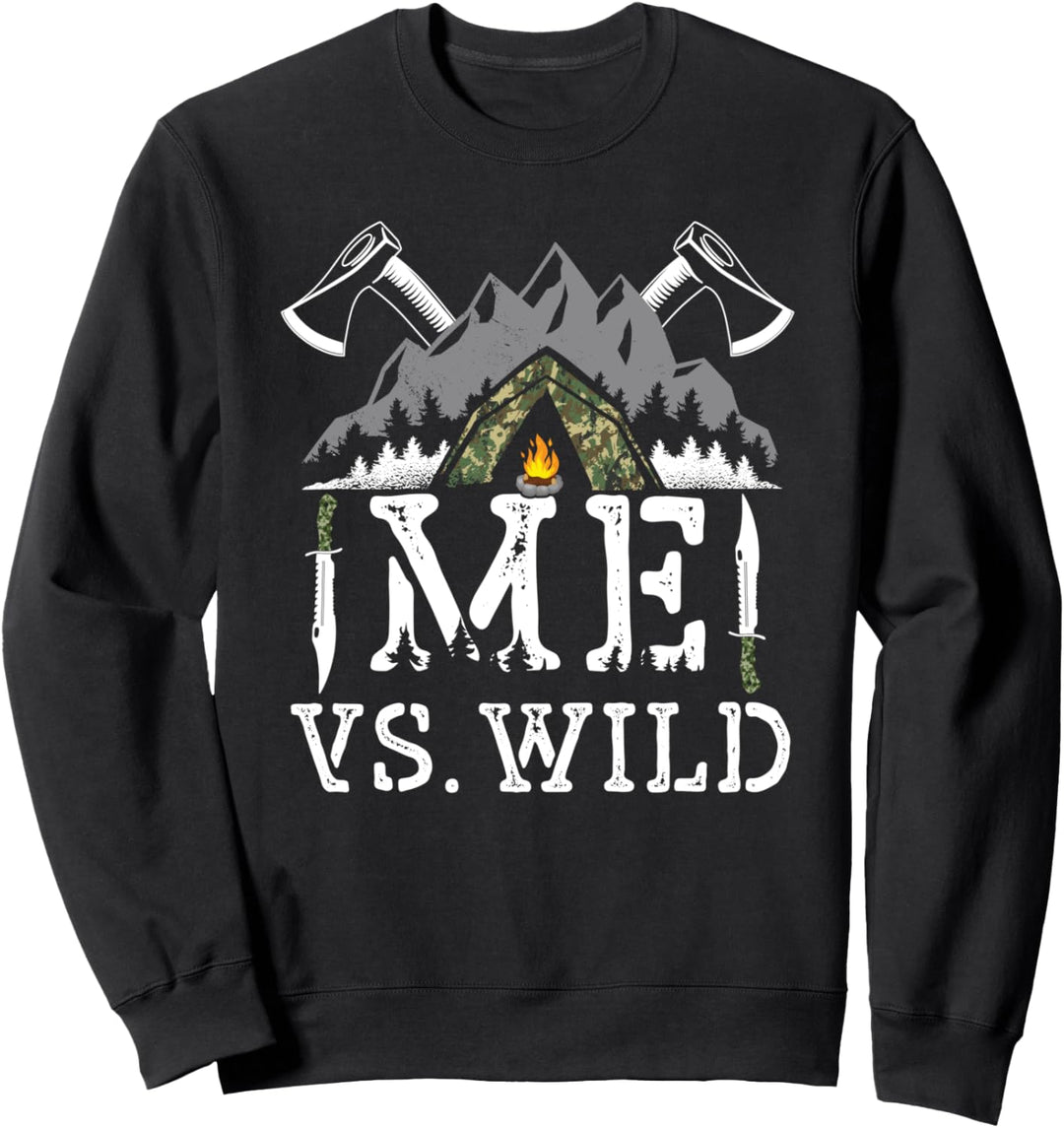 Bushcraft Wildnis Abenteuer Camping Me VS. Wild Survival Sweatshirt