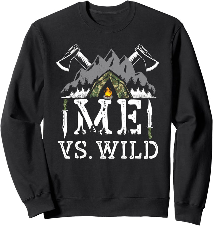 Bushcraft Wildnis Abenteuer Camping Me VS. Wild Survival Sweatshirt