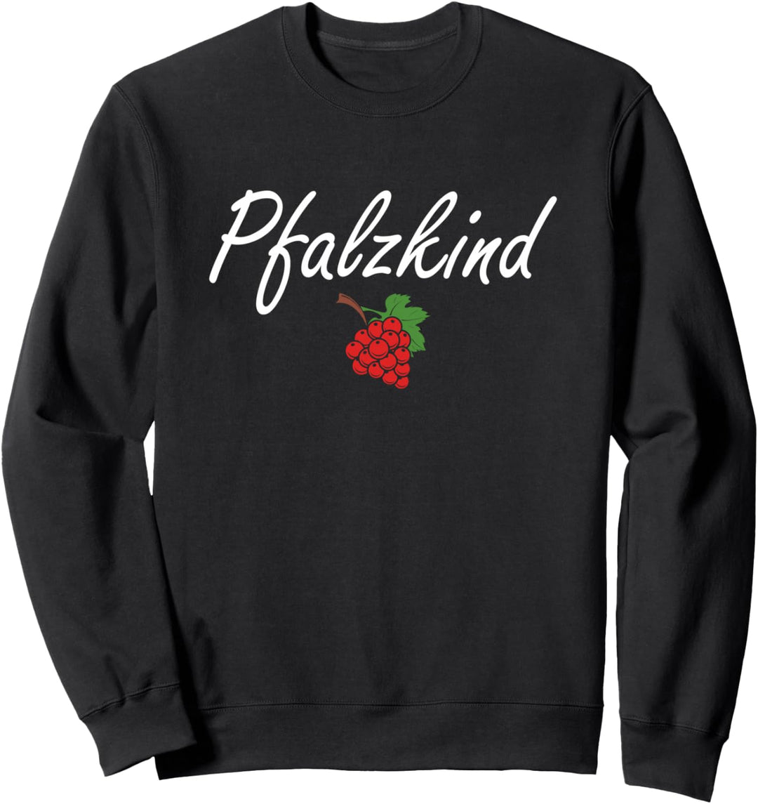 Pfalzkind Pfalz Pfälzer Weintraube Sweatshirt