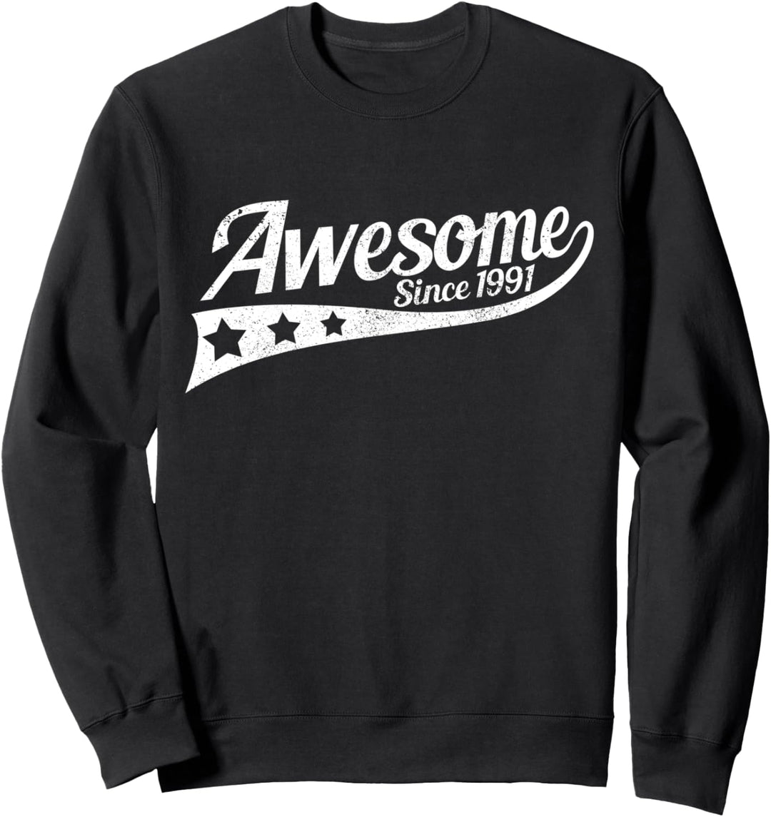 Awesome Since 1991 Vintage 30. Geburtstag Lustig Geschenk Sweatshirt