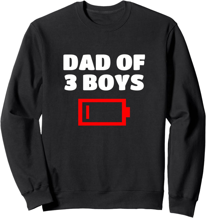 Müder Vater von 3 Jungen Lustiger Vater von drei Söhnen Low Battery Sweatshirt