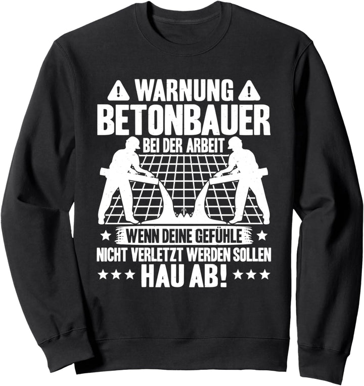 Stahlbetonbauer Bei Der Arbeit Betonbauer Sweatshirt