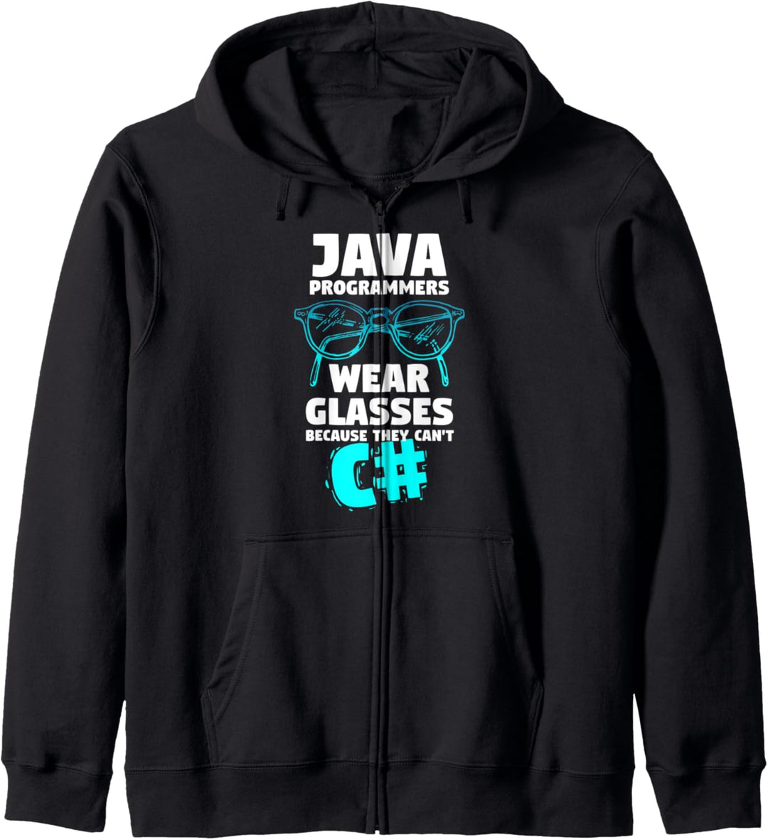 Java Programmierer tragen Brillen, weil sie nicht C# können Kapuzenjacke