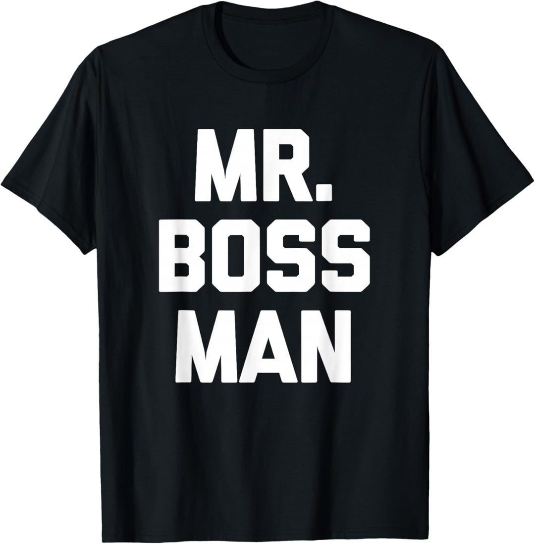 Mr. Boss Man T-Shirt lustig Spruch cooles Shirt für Männer Chef T-Shirt