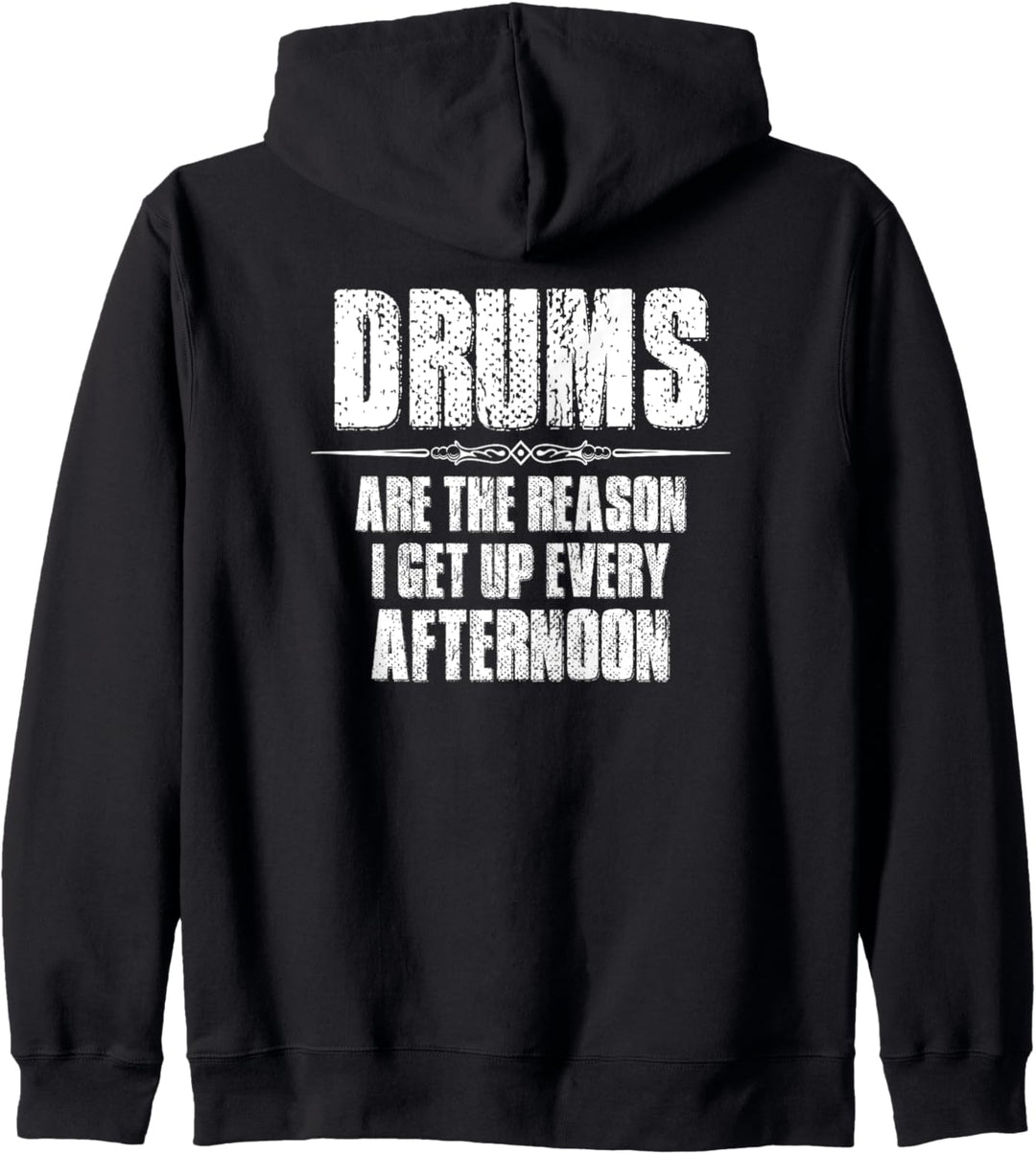 Drummer Gifts - Drums The Reason I Get Up Every Afternoon Kapuzenjacke
