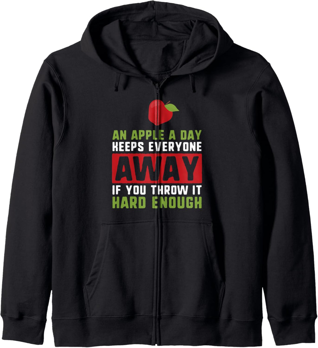 an apple a day keeps anyone away if you throw it hard enough Kapuzenjacke