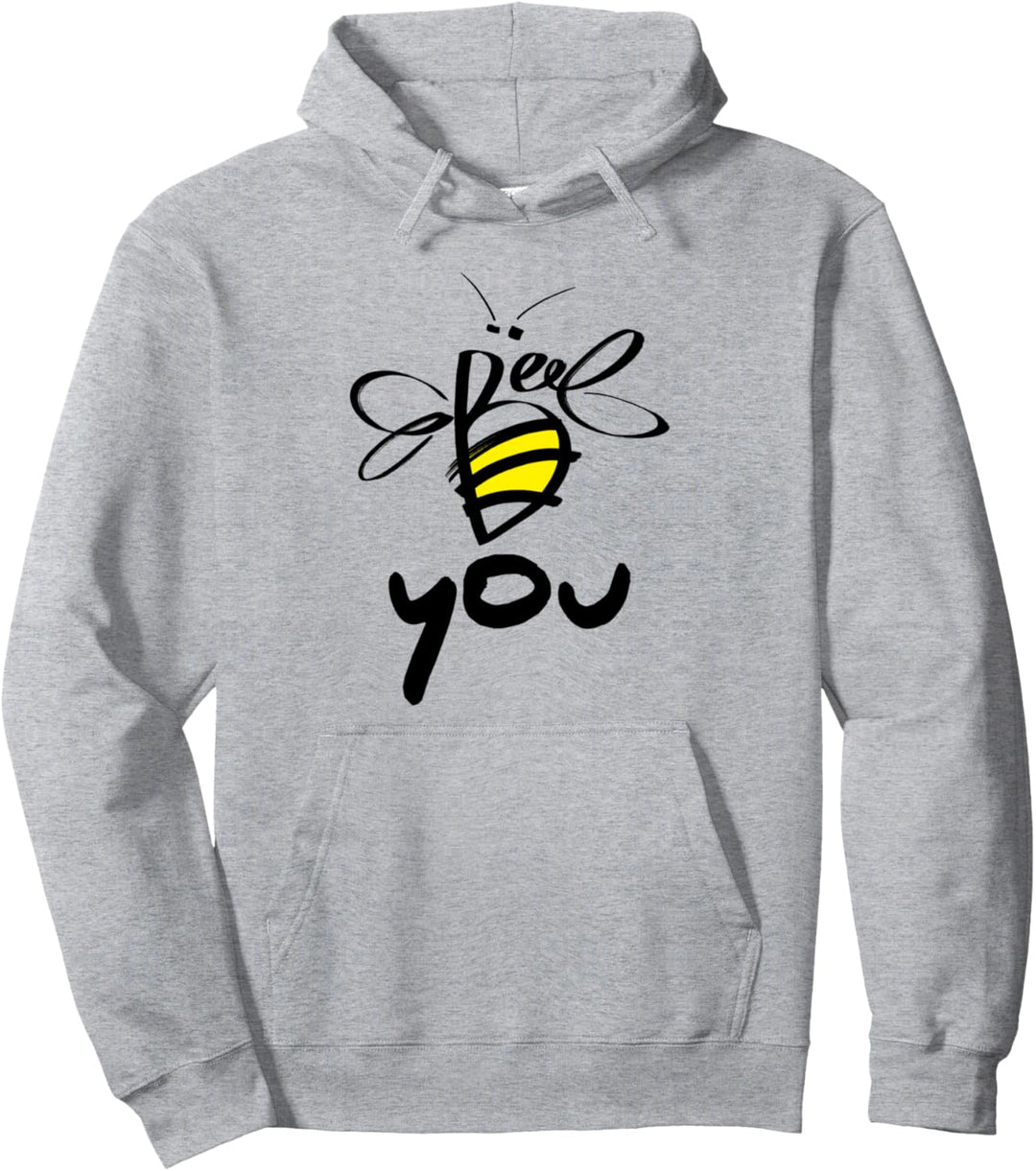 Bee You Motivierende T-Shirts und coole Designs Pullover Hoodie