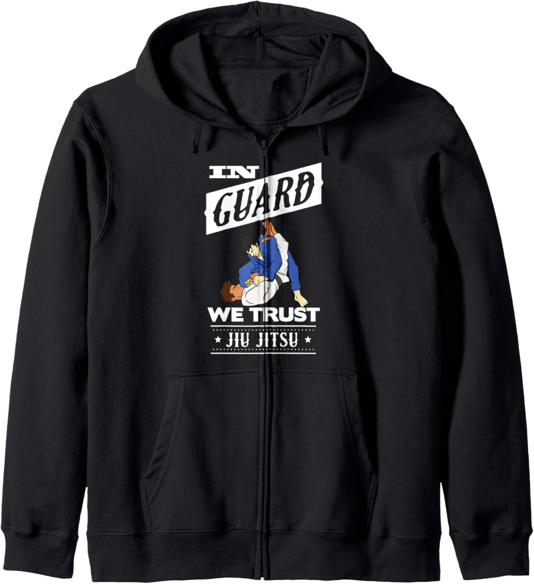 In guard, we trust in Brazilian Jiu-Jitsu BJJ Kapuzenjacke