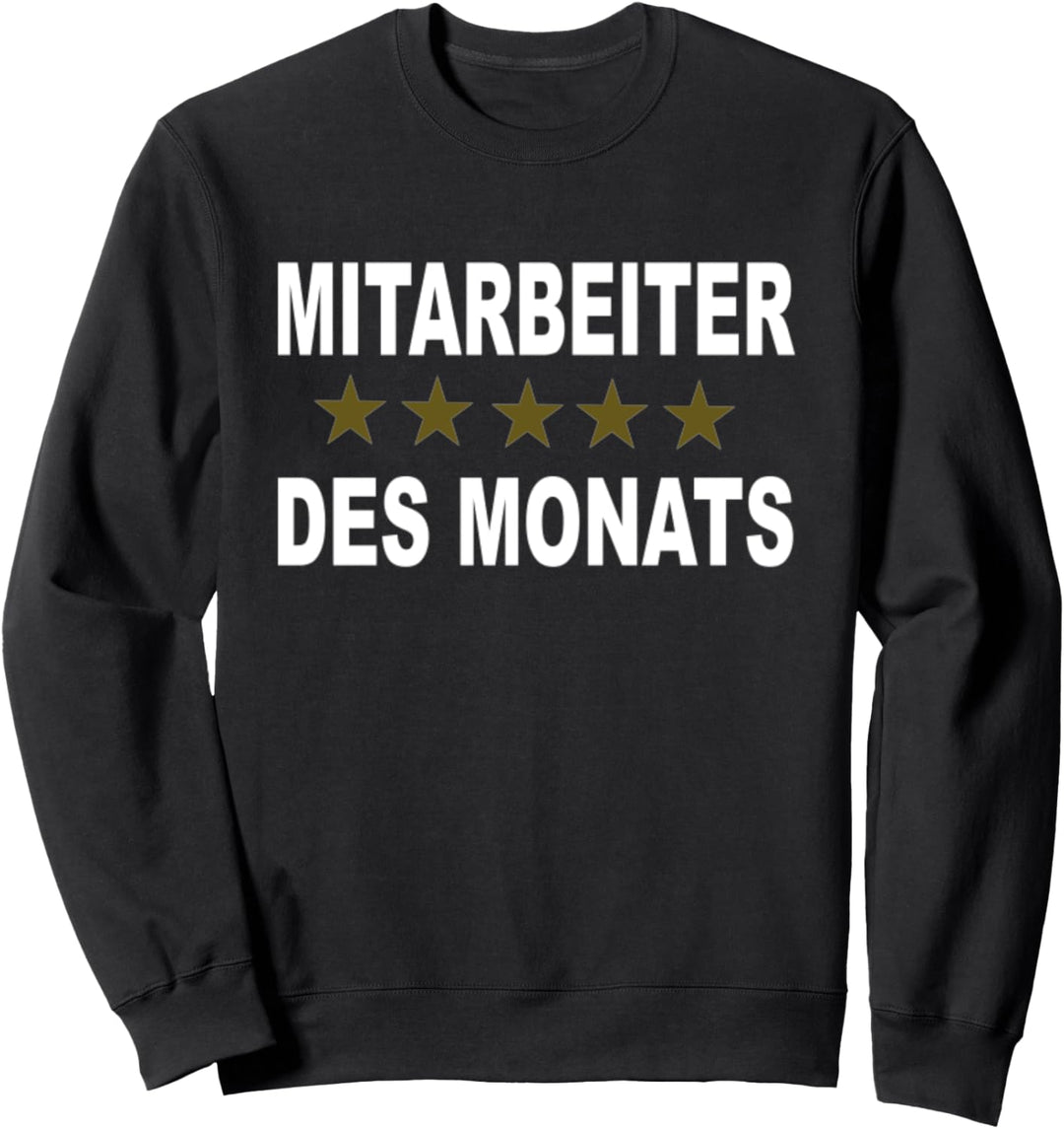 Mitarbeiter des Monats Sweatshirt