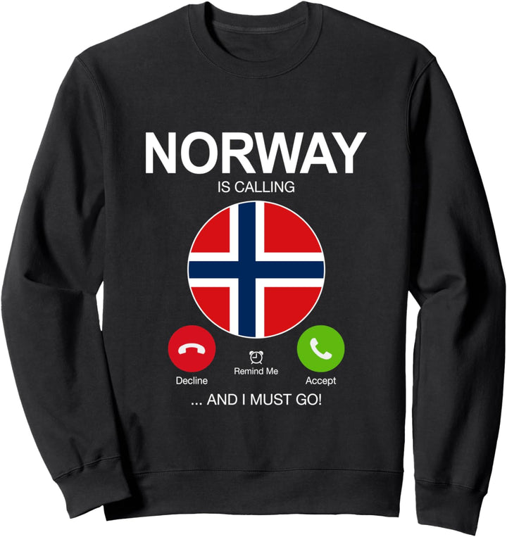 Norway Is Calling Skandinavien Noreg Norge Flagge Norwegen Sweatshirt
