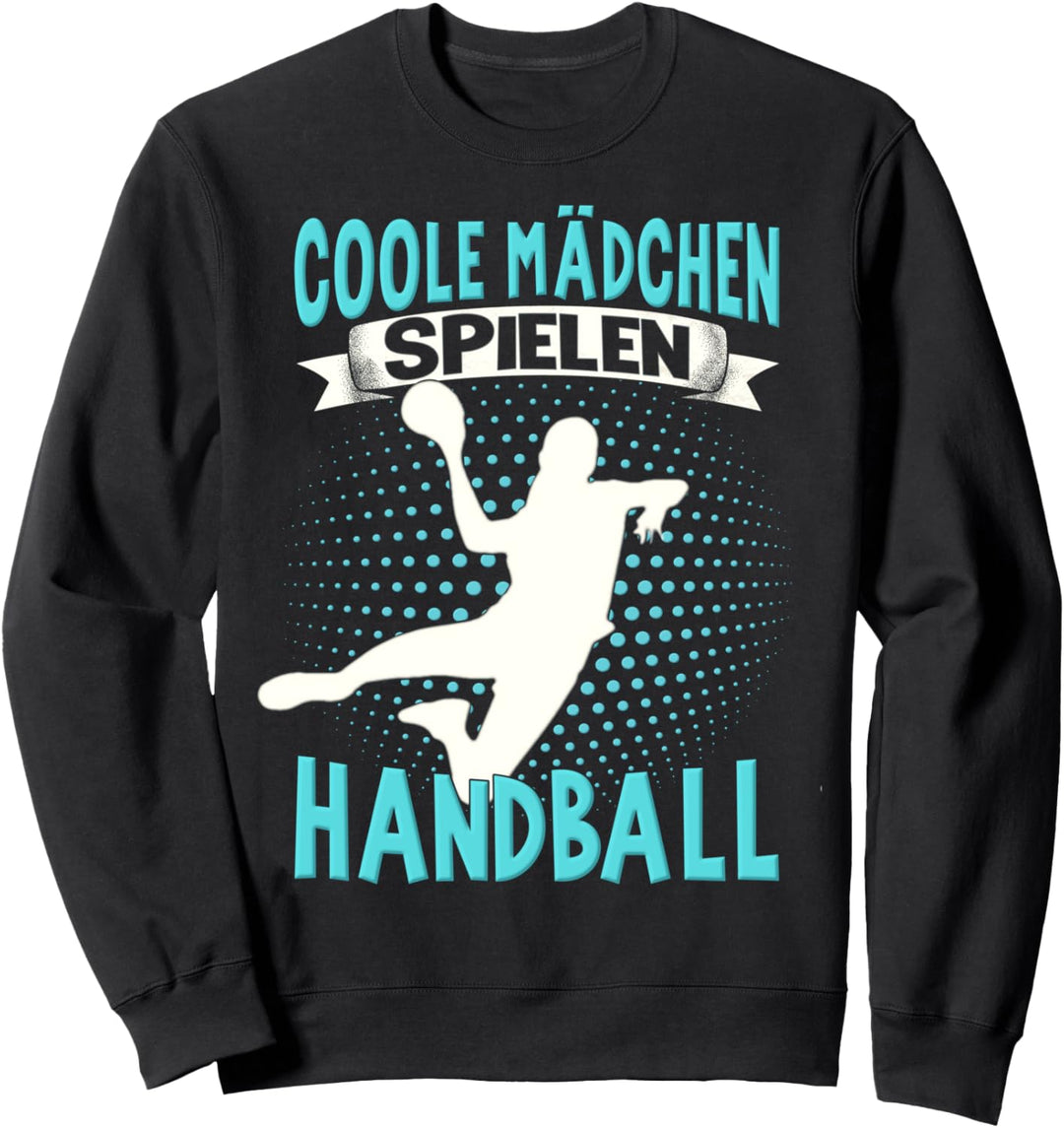 Handballerin Damen Kinder Coole Mädchen Spielen Handball Sweatshirt
