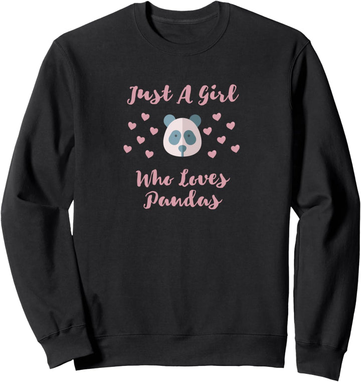 Just A Girl Who Loves Pandas Sweatshirt
