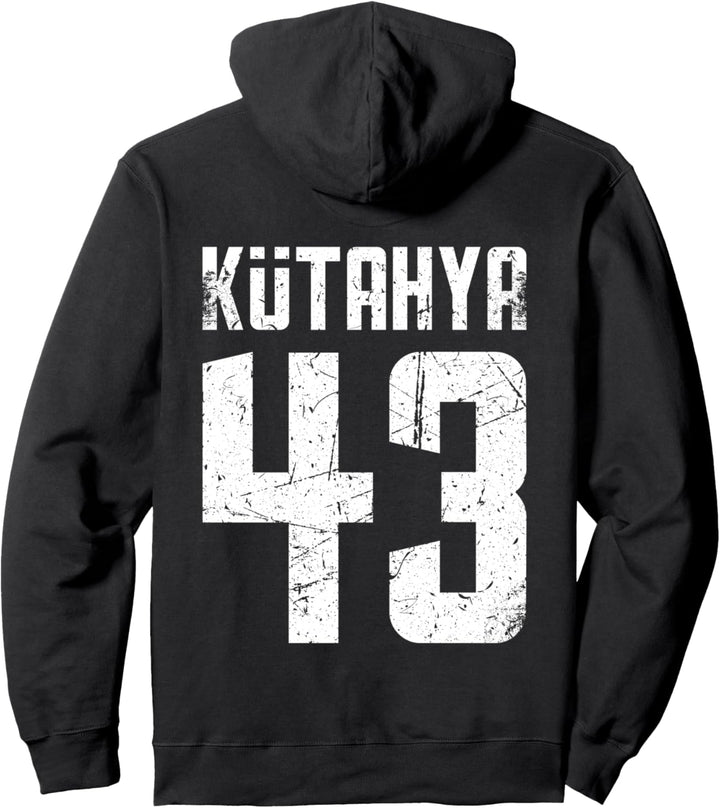 43 Kütahya Türkei Domaniç Hisarcik Aslanapa Saphane Türkiye Pullover Hoodie