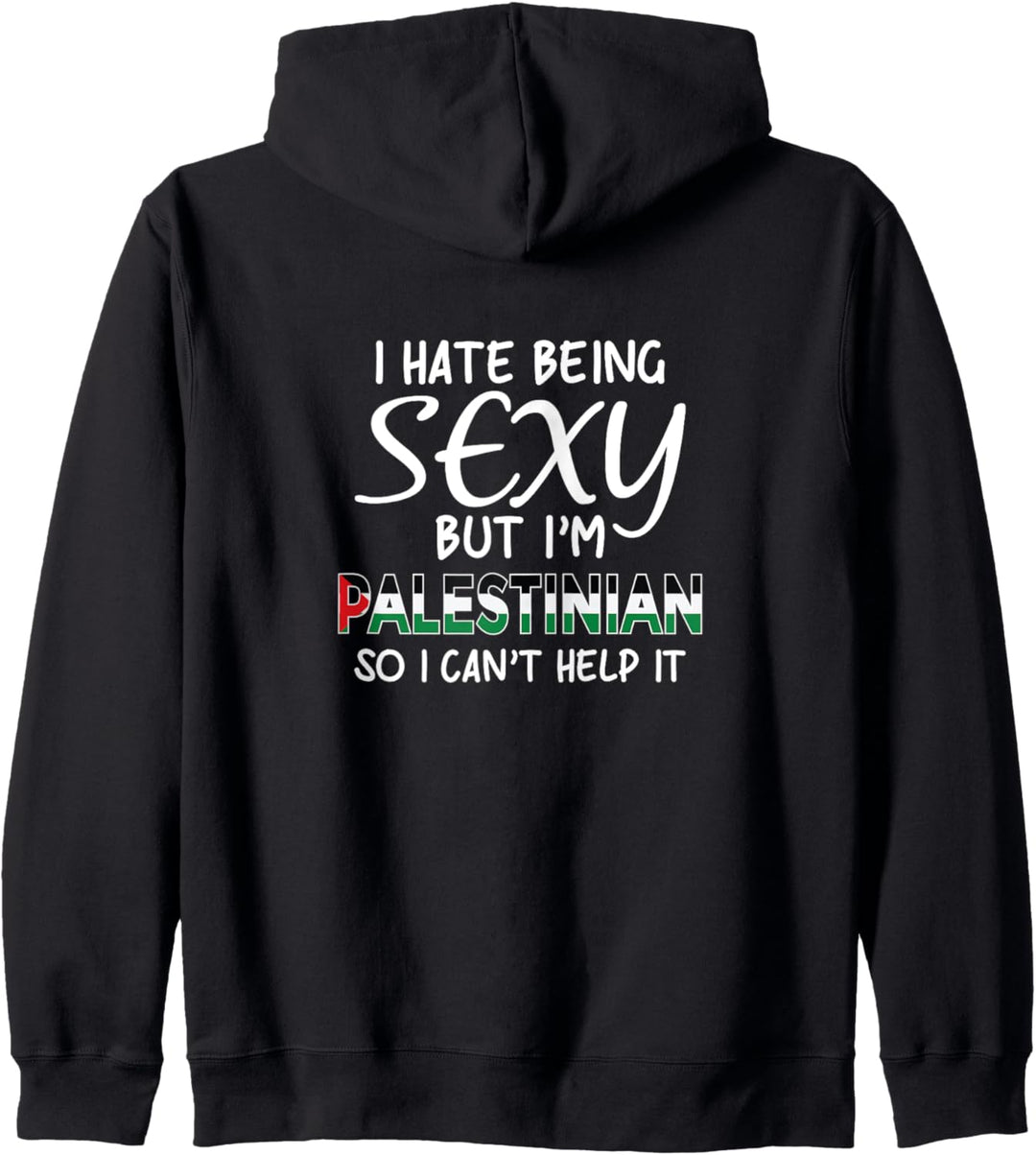 Sexy Palästinensisch sein - Lustiges Palästina Kapuzenjacke