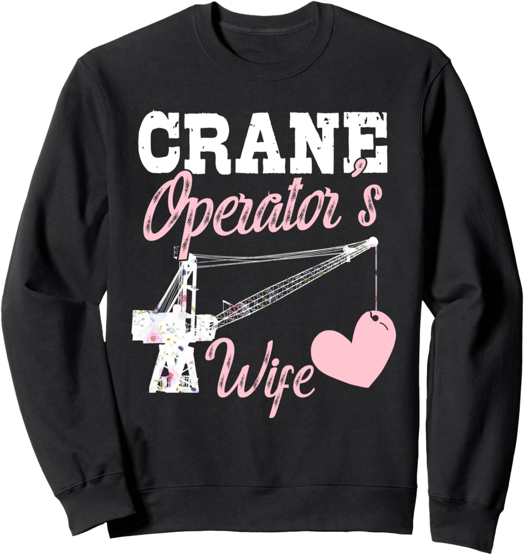 Kranführer Geschenke Frau Liebe meinen Bau Ehemann Sweatshirt