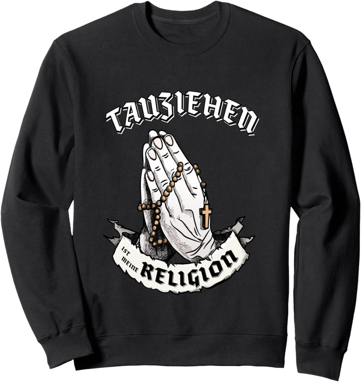 Tauziehen ist meine Religion I Lustiges Geschenk Sweatshirt