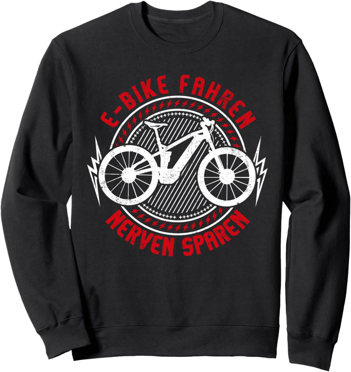 "Nerven Sparen" | Elektrofahrrad Spruch Vintage E-Bike Sweatshirt