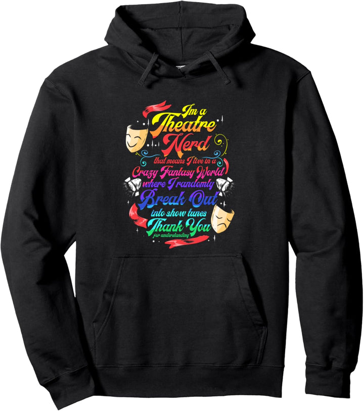 Theater Nerd Musical Schauspieler Darsteller Pullover Hoodie
