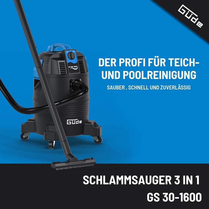 Güde GS 30-1600 3 in 1 Schlammsauger – 230 Volt, 1600 Watt, 180 Millibar Unterdruck, 30 Liter Behält