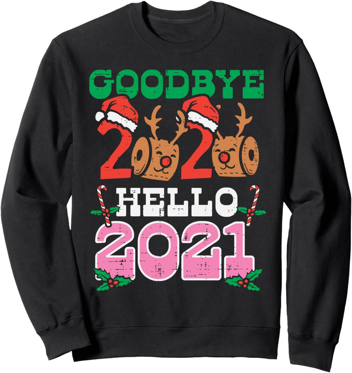 Goodbye 2020 Hello 2021 Reindeer New Year Quarantine Gift Sweatshirt