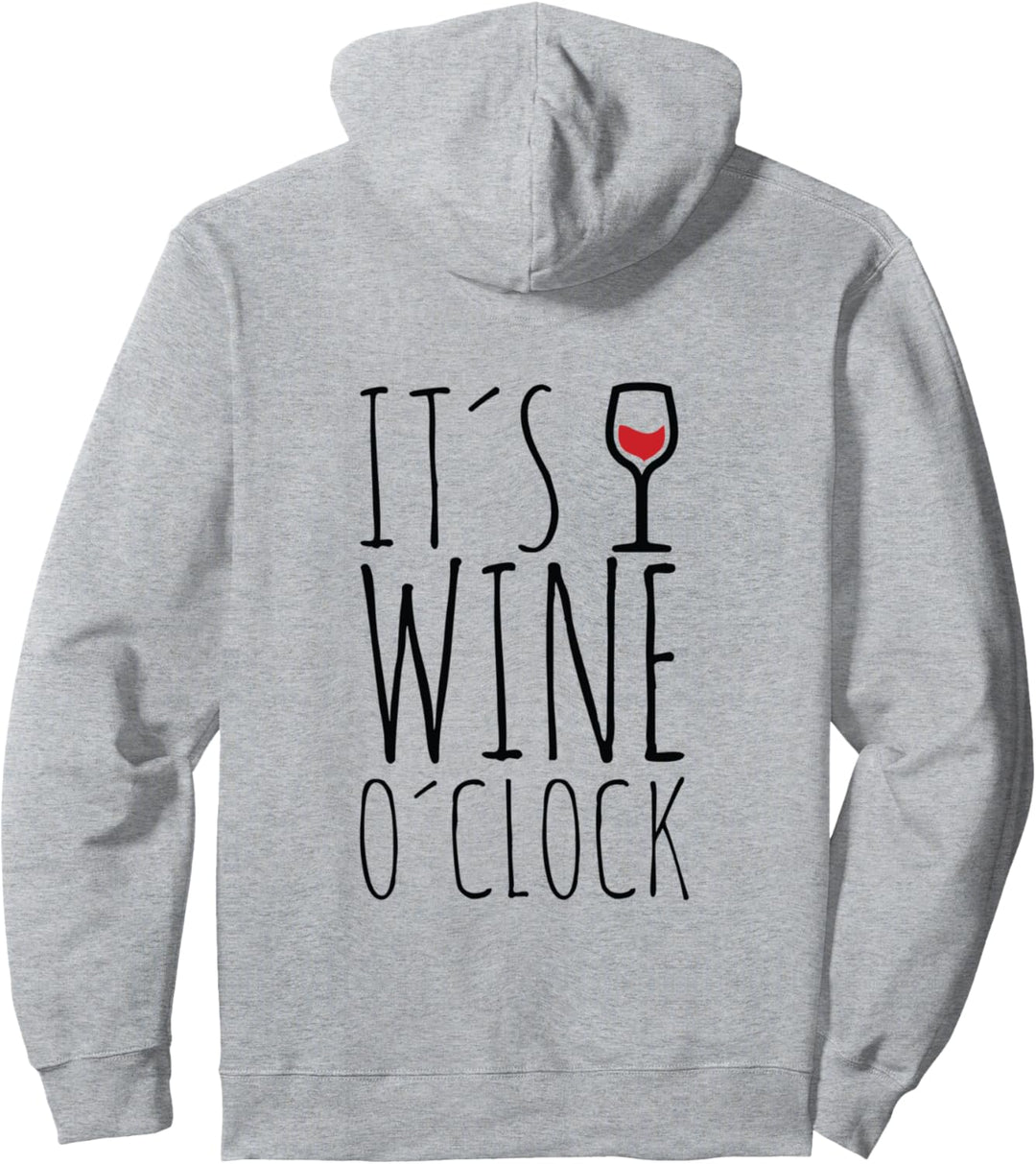It's Wine O'Clock Lustiges Weintrinker Pullover Hoodie