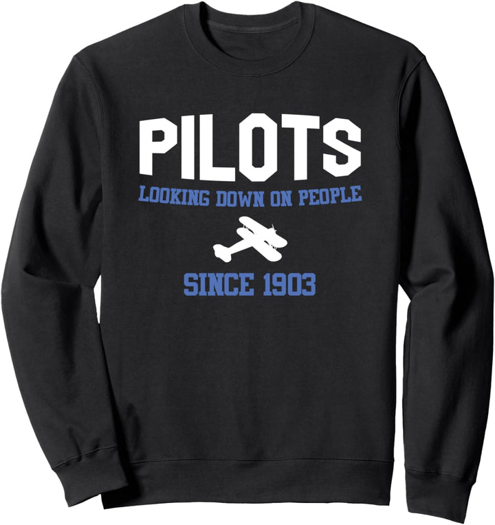 Piloten, die auf Menschen herabblicken. Urkomischer Flieger Sweatshirt