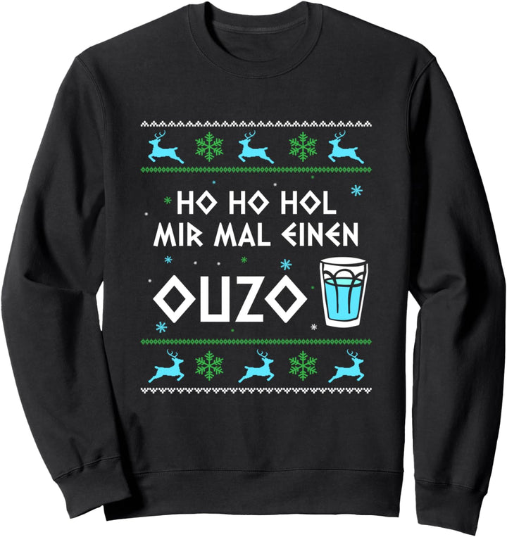 Ho Ho, hol mir ein hässliches Weihnachtsoutfit mit Ouzo Sweatshirt
