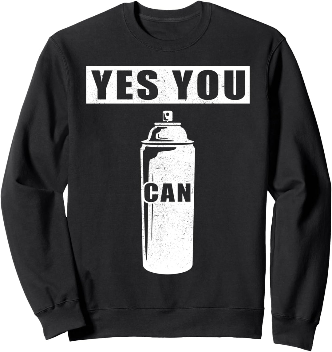Graffiti - "Yes you CAN" - Kunst Sweatshirt