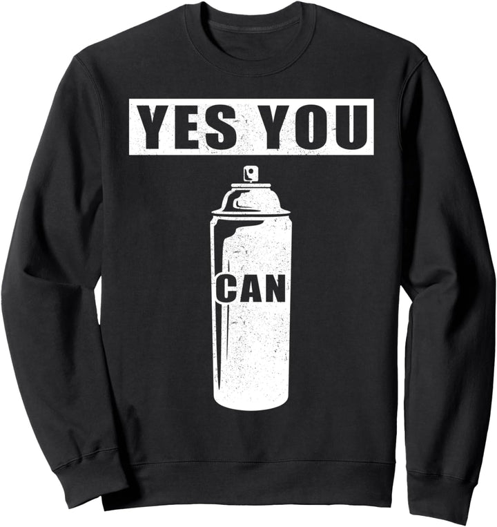 Graffiti - "Yes you CAN" - Kunst Sweatshirt