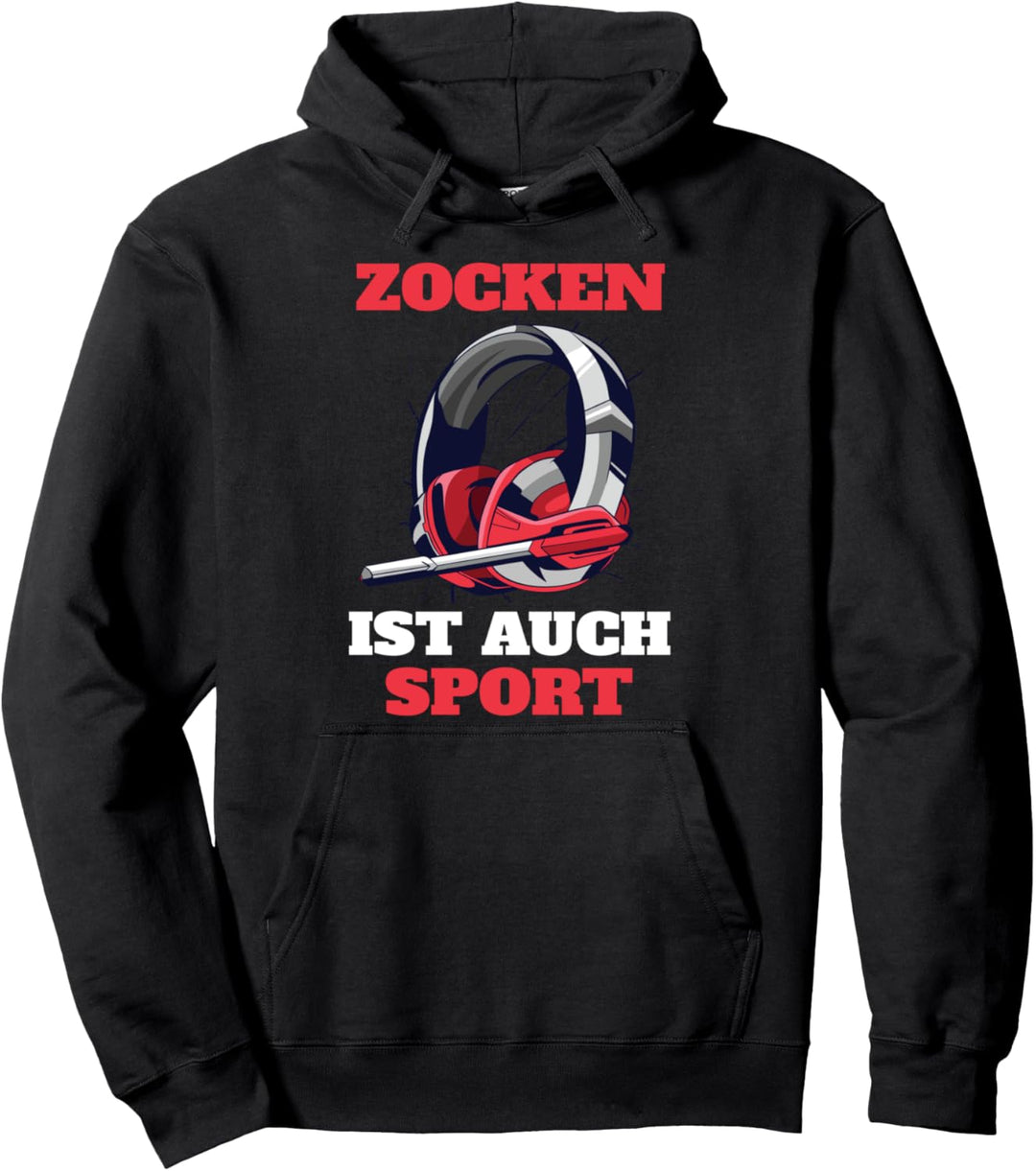 Zocken ist auch Sport lustiges Gamer Pullover Hoodie