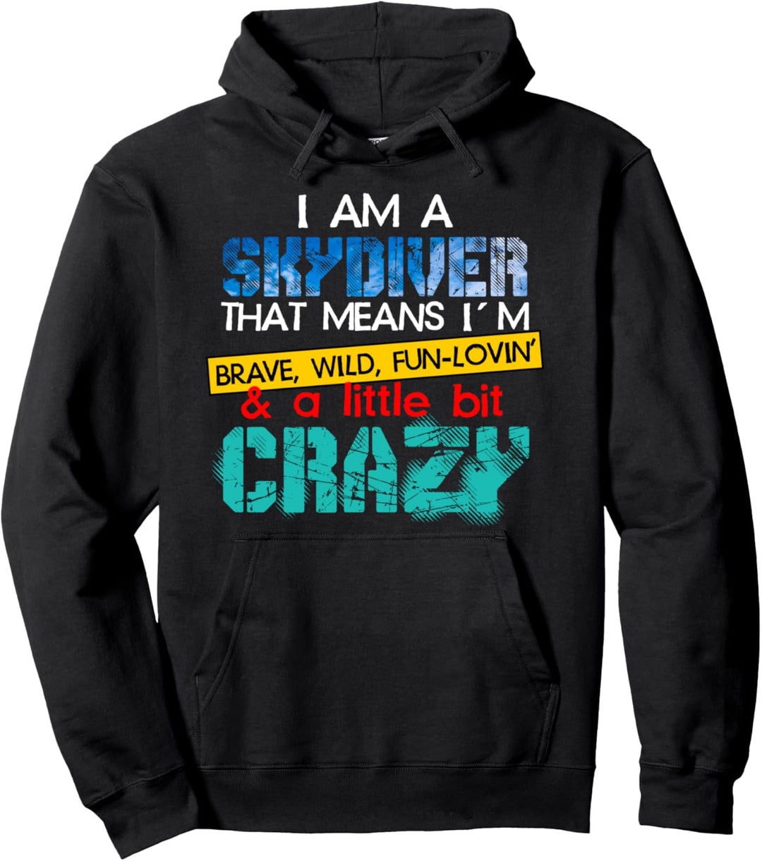 Skydiver, ich bin wenig skydive verrückt Pullover Hoodie