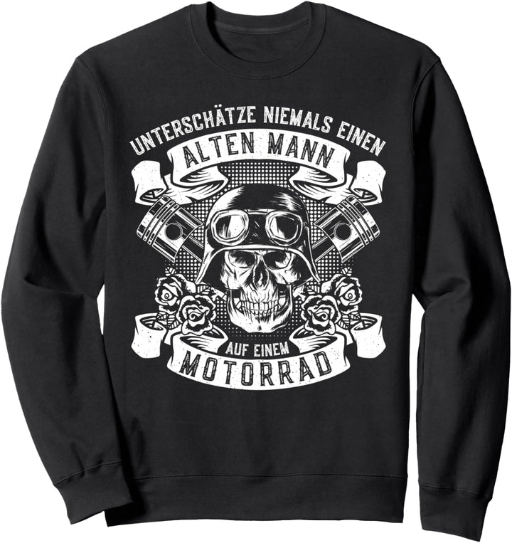 Unterschätze Niemals Einen Alten Mann Motorrad Biker Sweatshirt