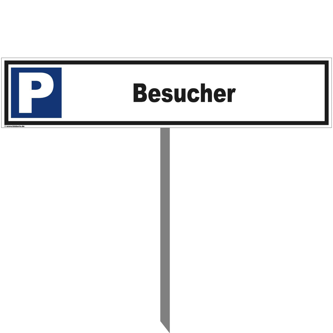 Kleberio® Parkplatz Schild 52 x 11 cm - Besucher - mit Einschlagpfosten 0,75 Meter (75cm) und Montag