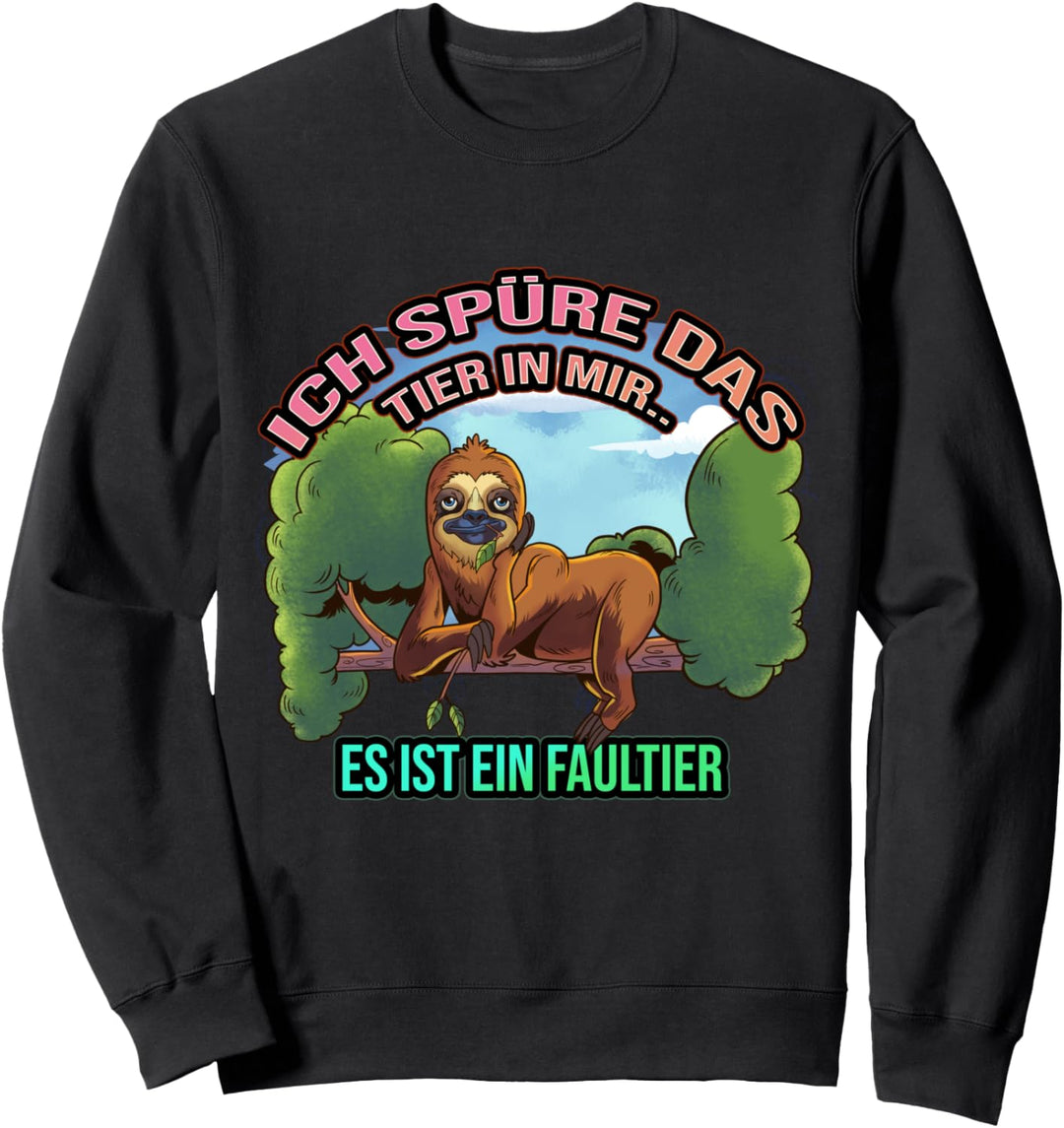 Lustiges Faultier Arbeitskollege Spruch Büro Arbeit Sweatshirt