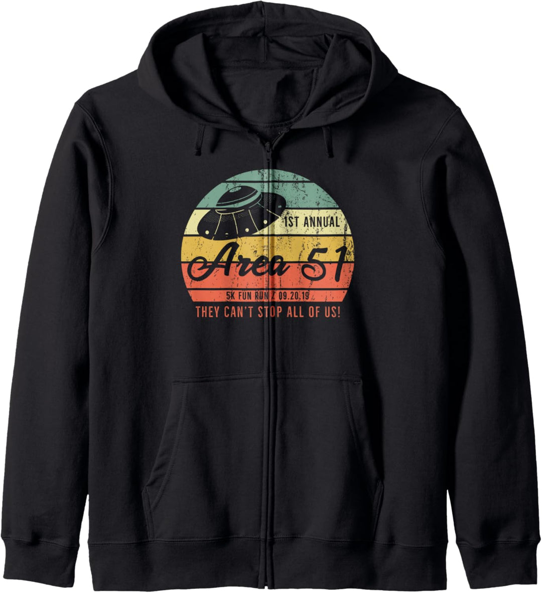 Storm Area 51 Shirt They Can't Stop All of Us Kapuzenjacke