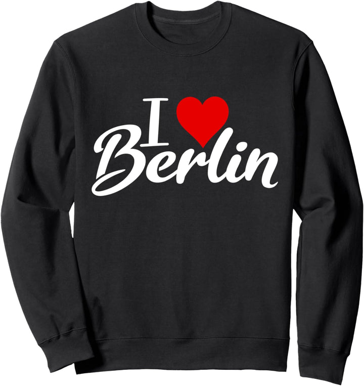 I Love Berlin Hauptstadt Souvenir Hauptstadt Germany Sweatshirt