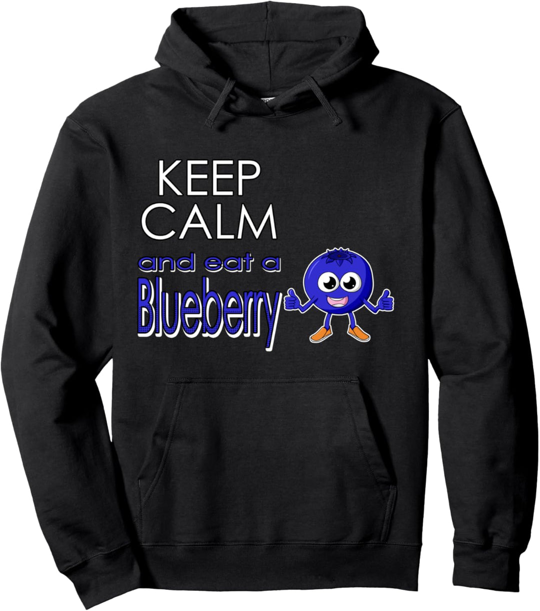 Keep calm and eat a blueberry - Blaubeere Pullover Hoodie