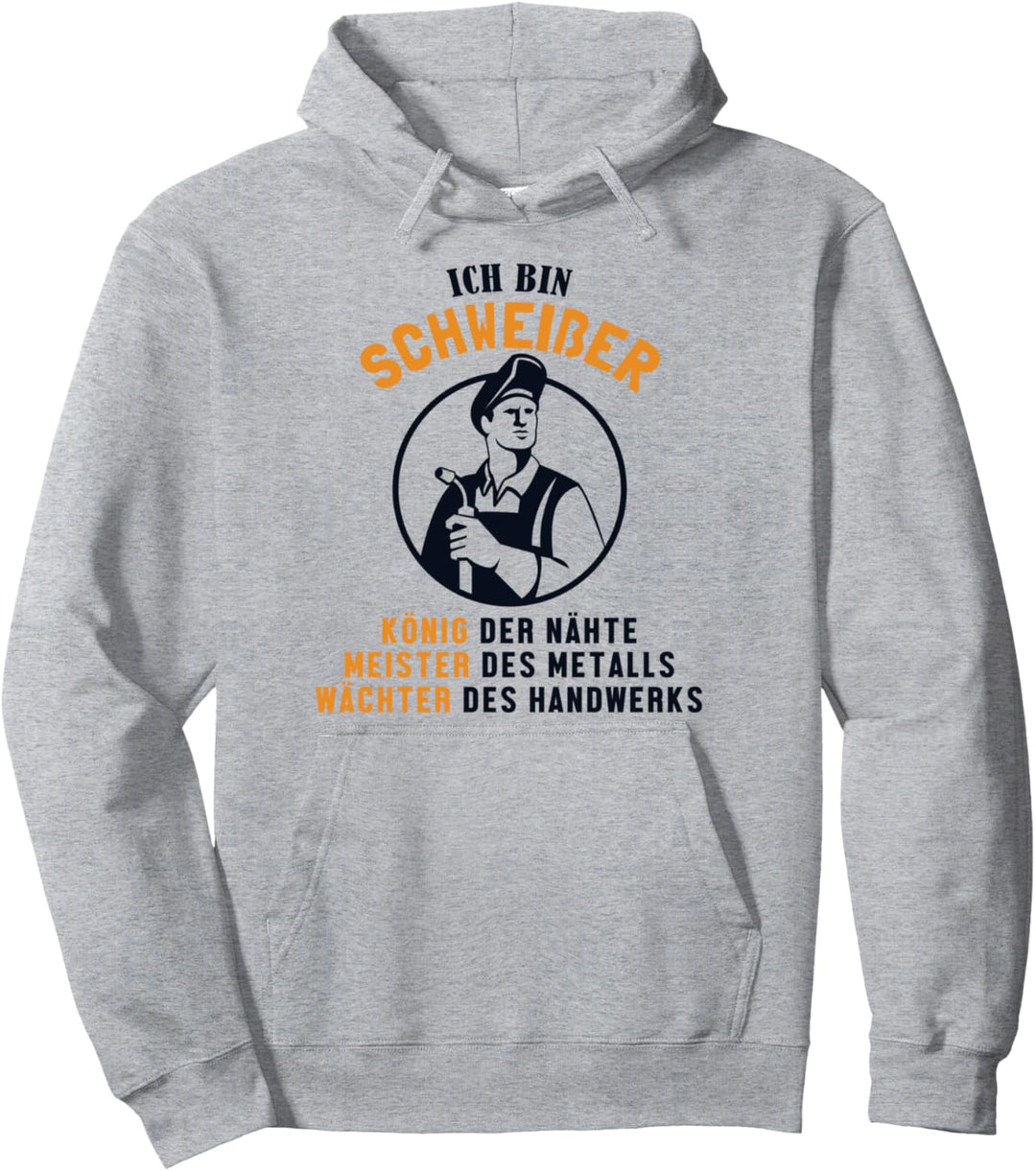 Schweisser König Meister Wächter Schweisslehrer Schweisser Pullover Hoodie